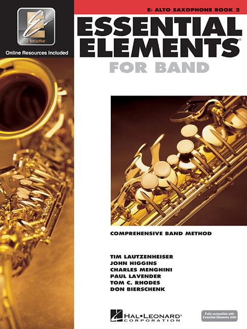 Essential Elements for Band - Eb Alto Saxophone Book 2 with Eei Comprehensive Band Method and Online Music Learning Hal Leonard Instruction Book for S