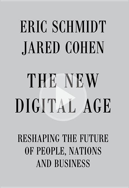 The New Digital Age: Reshaping the Future of People, Nations and Business