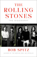 The Rolling Stones: The Biography