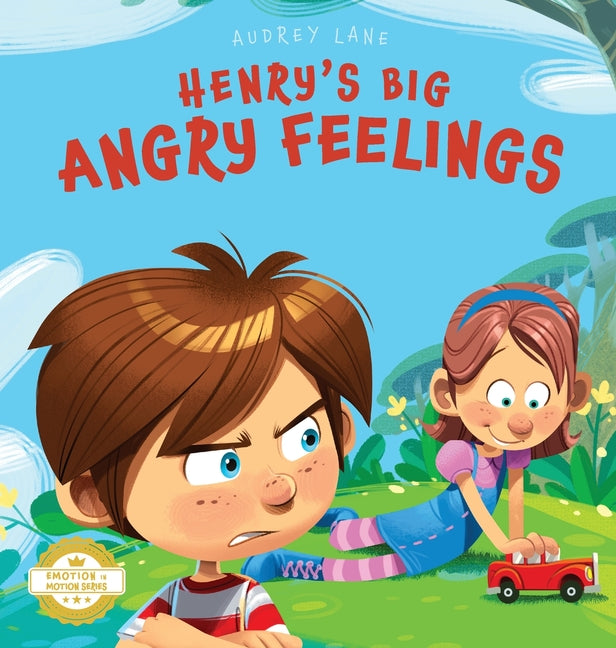 Henry's Big Angry Feelings: Social Emotional Book To Help Kids With Anger Management, Self-Regulation, and Emotional Intelligence (Feelings & Emotions