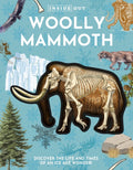 Inside Out Woolly Mammoth: Discover the Life and Times of an Ice Age Wonder!