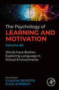 Words Have Bodies: Exploring Language in Virtual Environments Volume 84