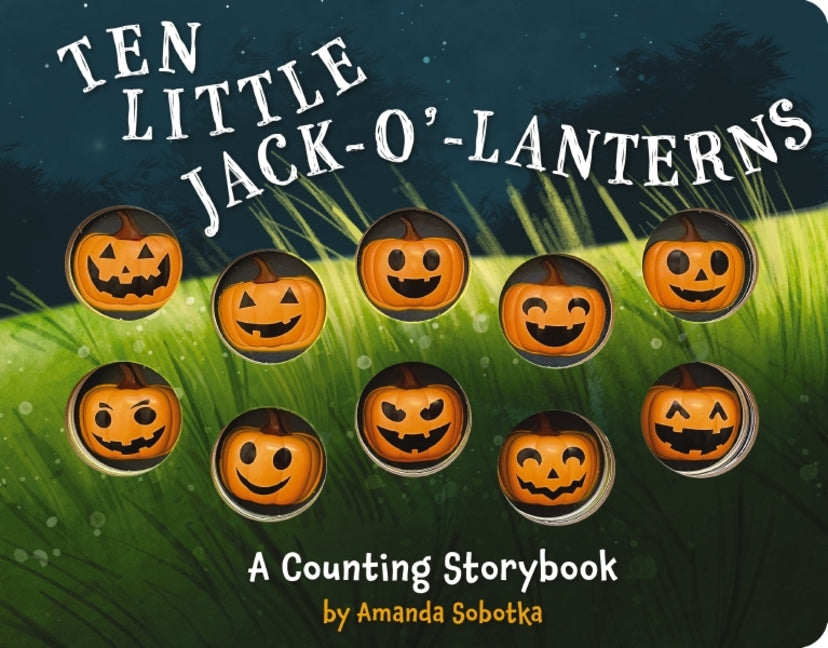 Ten Little Jack O Lanterns: A Counting Storybook 1