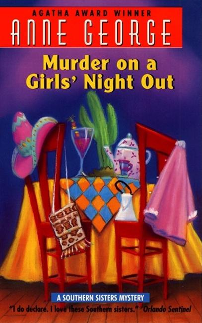 Murder on a Girls' Night Out: A Southern Sisters Mystery