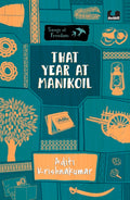 That Year at Manikoil (Series: Songs of Freedom)