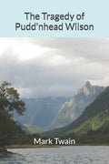The Tragedy of Pudd'nhead Wilson
