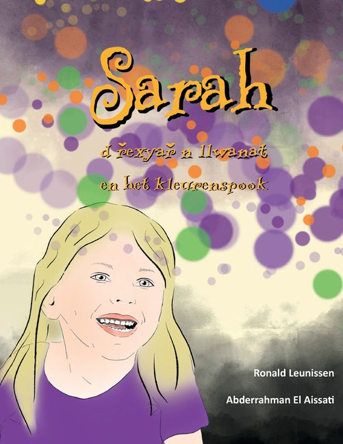 Sarah d řexyař n llwanat - Sarah en het kleurenspook: Tmazight & Nederlands