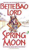 Spring Moon: A Novel of China (Turtleback School & Library)
