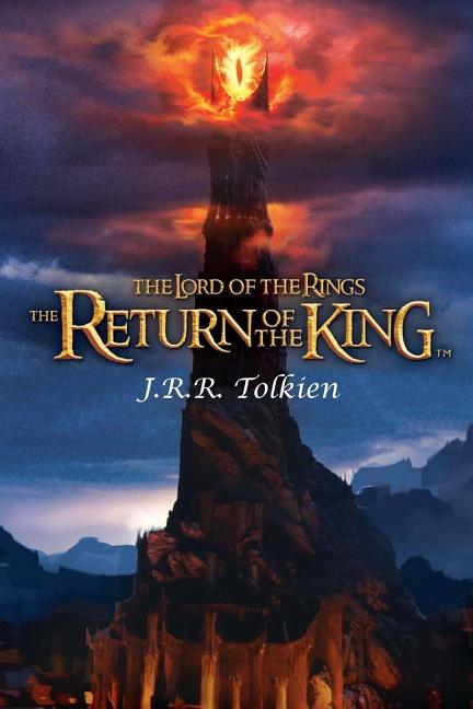 The Return of the King: J.R.R. Tolkien - The Lord of the Rings - Book 3