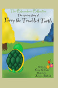 The Colourdore Collection: Terry The Troubled Turtle