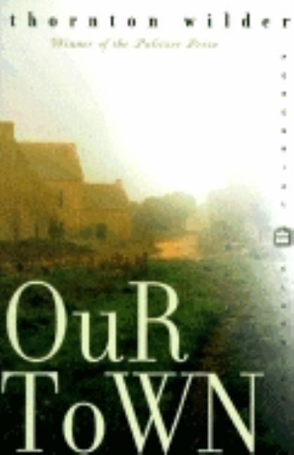 Our Town (Turtleback School & Library)