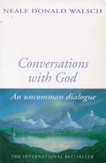 Conversations with God: An Uncommon Dialogue (Revised)