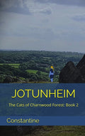 Jotunheim: The Cats Of Charnwood Forest Book 2