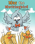 Max the Mockingbird: A wholesome comics style book about friendship for readers 4-8