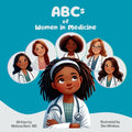 ABCs of Women in Medicine: Inspiring Future Healthcare Heroes