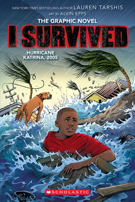 I Survived Hurricane Katrina, 2005 (I Survived Graphic Novel #6): Volume 6