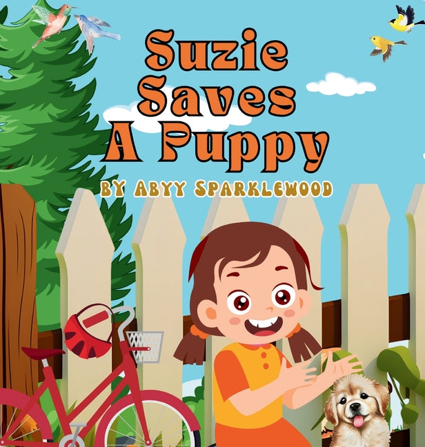 Suzie Saves a Puppy: A Story of Compassion and Kindness