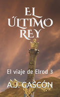 El Último Rey: El viaje de Elrod 3