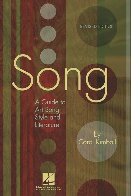 Song: A Guide to Art Song Style and Literature (Revised)