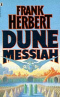 Dune Messiah. Frank Herbert (Revised)
