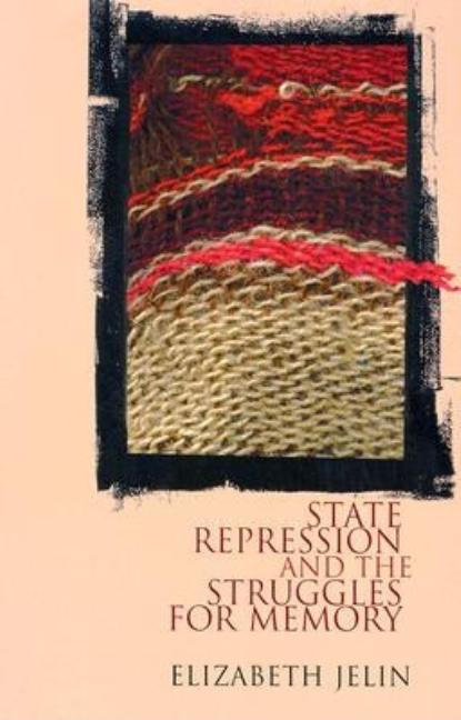 State Repression and the Struggles for Memory