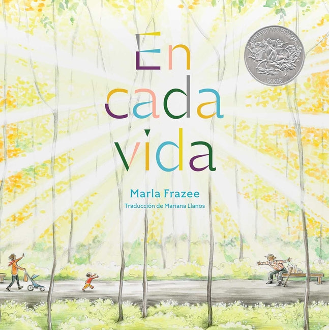 En Cada Vida (in Every Life): (Premio de Honor Caldecott)