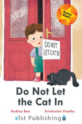 Do Not Let the Cat In