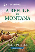 A Refuge in Montana: An Uplifting Inspirational Romance (Original)