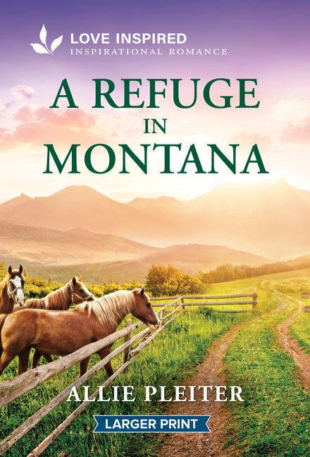 A Refuge in Montana: An Uplifting Inspirational Romance (Original)