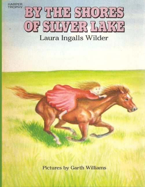 By the Shores of Silver Lake: (Annotated Edition)