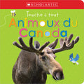 Apprendre Avec Scholastic: Touche À Tout: Animaux Du Canada