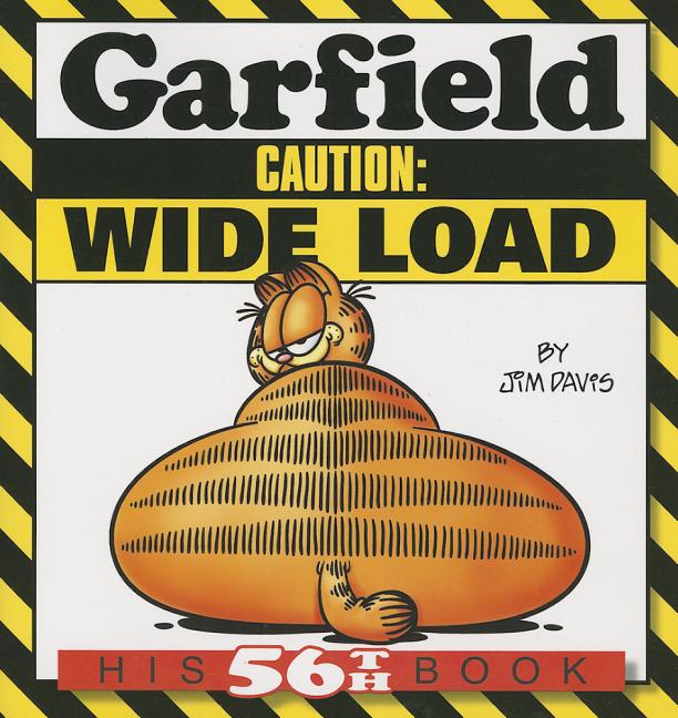 Garfield Caution: Wide Load: His 56th Book