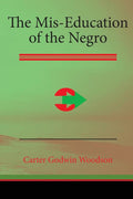 The MIS-Education of the Negro