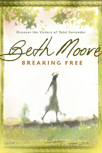 Breaking Free: Discover the Victory of Total Surrender (Revised)