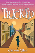 Tricked: Ami's Backstory - Prequel to Molly's Spy Mission