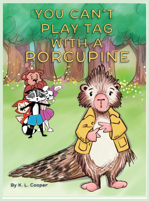 You Can't Play Tag with a Porcupine