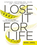 Lose It for Life: The Total Solution?spiritual, Emotional, Physical?for Permanent Weight Loss (Revised, Updated)
