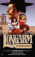 Longarm 415: Longarm 415: Longarm and Senorita Revenge