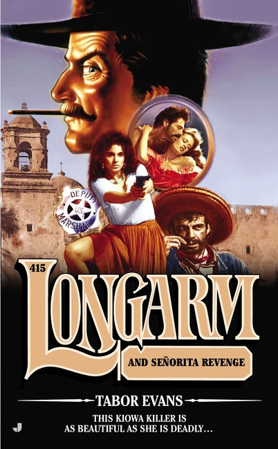 Longarm 415: Longarm 415: Longarm and Senorita Revenge