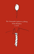 The Unbearable Lightness of Being