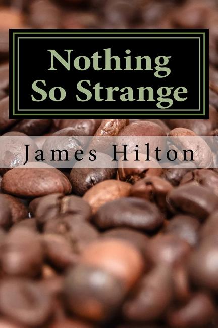 Nothing So Strange