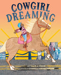 Cowgirl Dreaming: A Picture Book