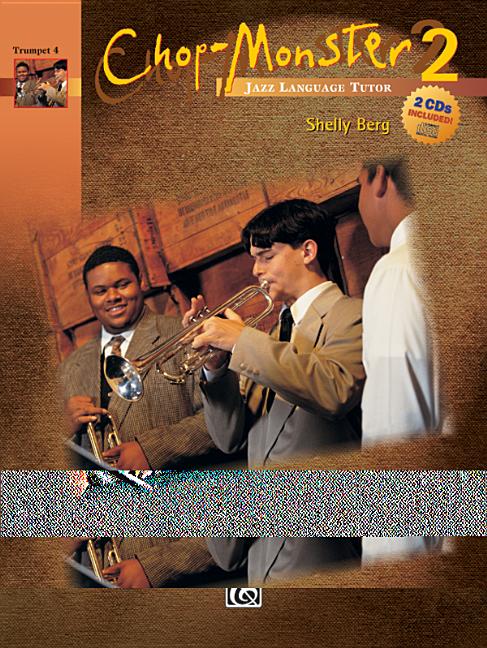 Chop-Monster, Bk 2: Trumpet 4, Book & 2 CDs