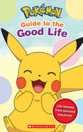 Guide to the Good Life (Pokémon) (Media Tie-In)