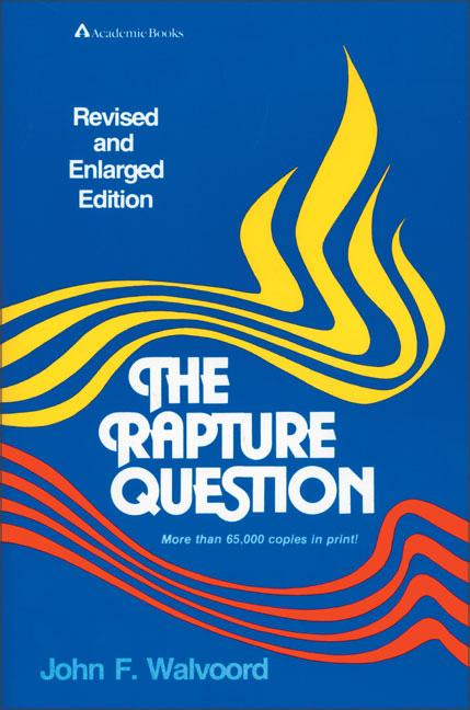The Rapture Question (Revised)