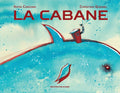 La cabane