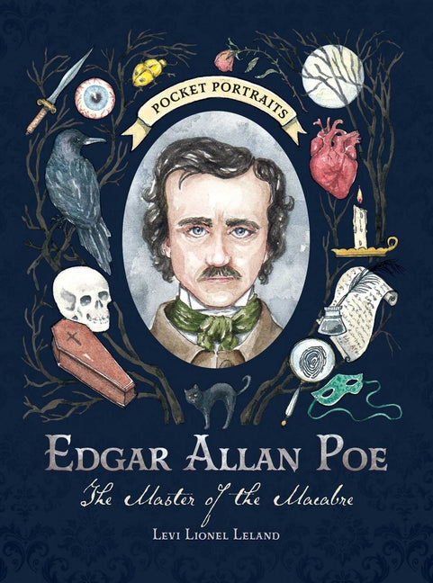 Edgar Allan Poe: The Master of the Macabre
