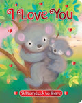 I Love You: A Storybook to Share