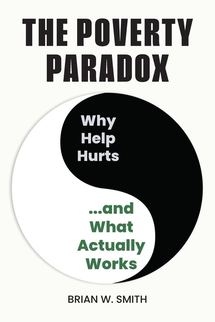 The Poverty Paradox: Why Help Hurts and What Actually Works