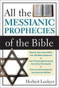 All the Messianic Prophecies of the Bible (Revised)